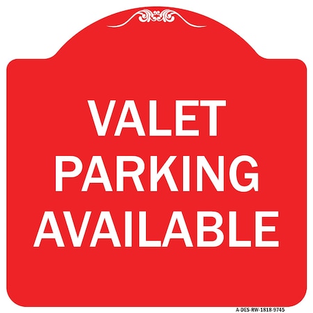 Signmission Valet Parking Available Heavy-Gauge Aluminum Architectural Sign, 18" x 18", RW-1818-9745 A-DES-RW-1818-9745